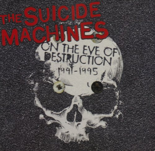 The Suicides Machines / On the Eve of Destruction - CD