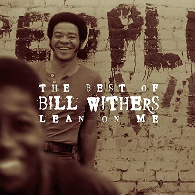 Lean On Me: The Best Of Bill Withers (Remastered)