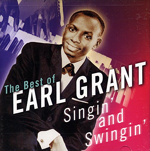 Singin & Swingin: Best of Earl Grant