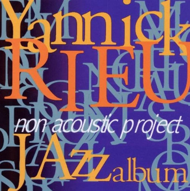 Yannick Rieu / Non Acoustic Project - CD