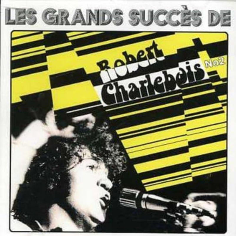 Les Grands Succ¨s de Robert Charlebois, Vol. 2