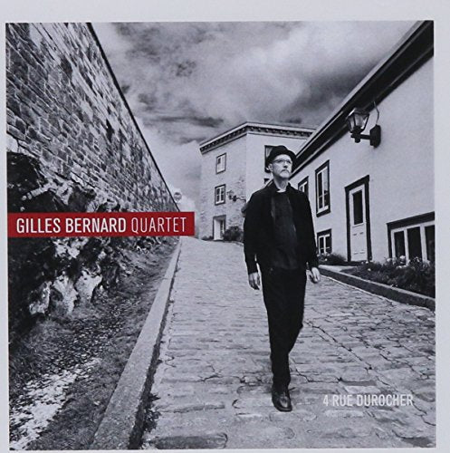 Gilles Bernard Quartet / 4 Rue Durocher - CD