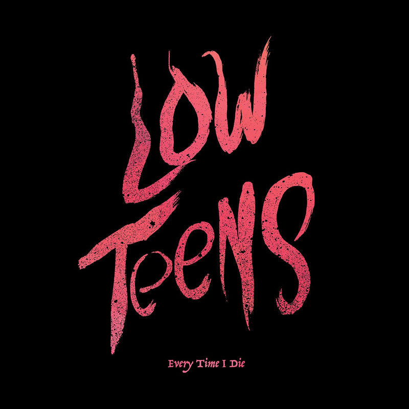 Every Time I Die / Low Teens - CD