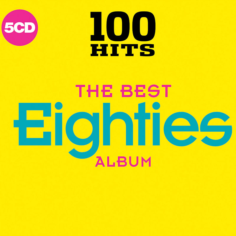 100 Hits: The Best Eighties Album