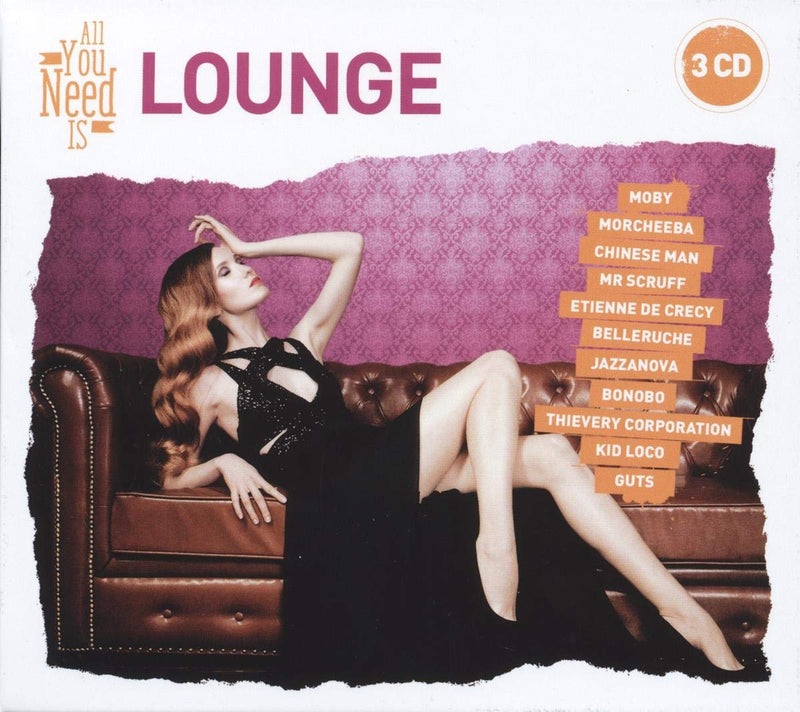 All You Need Is - Lounge 3CD