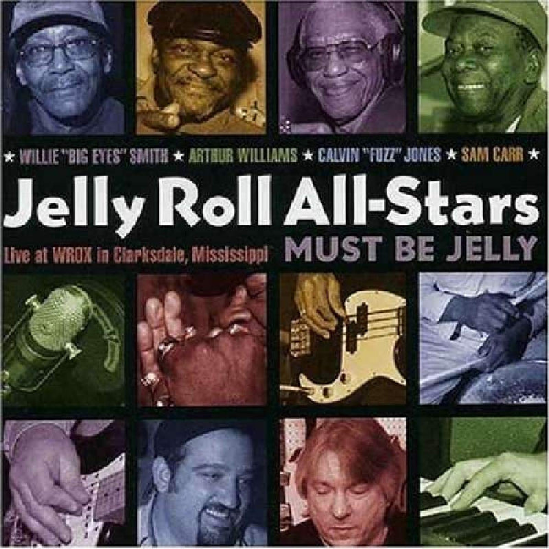 Jelly Roll All-Stars / Must Be Jelly - CD