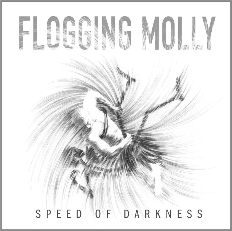 FLOGGING MOLLY - SPEED OF DARKNESS