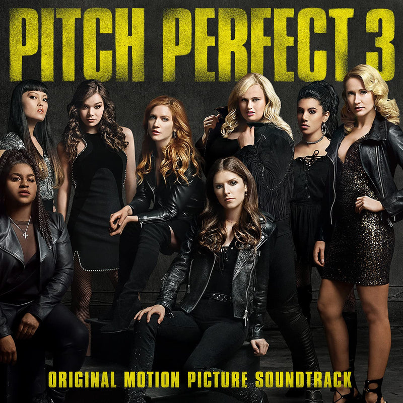 Pitch Perfect 3: Original Motion Picture Soundtrack