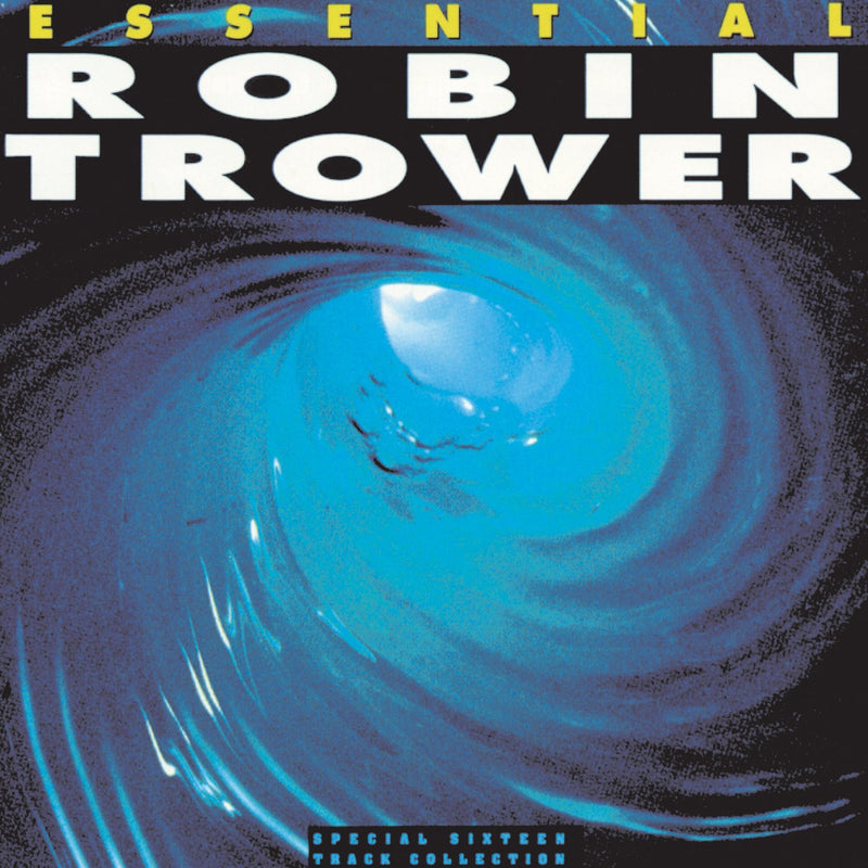 Essential Robin Trower