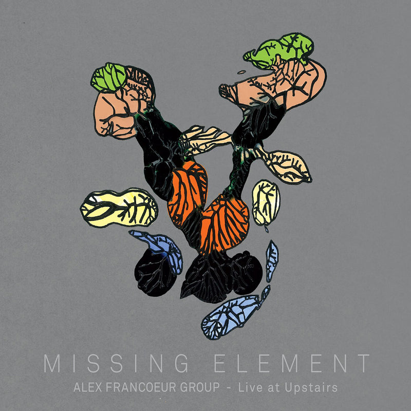 Alex Francoeur Group / Missing Element (Live at Upstairs) - CD