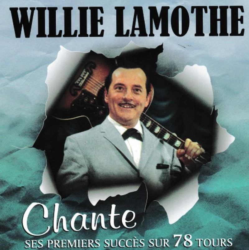 Willie Lamothe / Sings His First Successes On 78 Rpm - CD (Used)