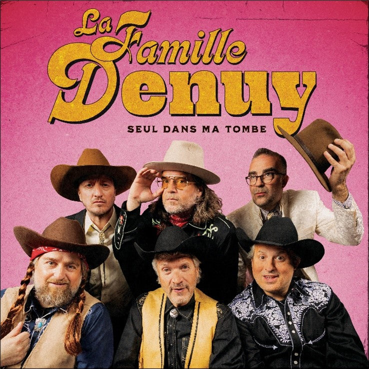 La famille Denuy / Seul das ma tombe - CD