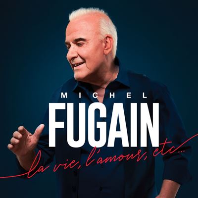 Michel Fugain / La vie, l&