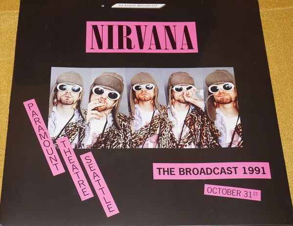 Nirvana / The Broadcast 1991, October 31 - Paramount Theatre Seattle - 2LP