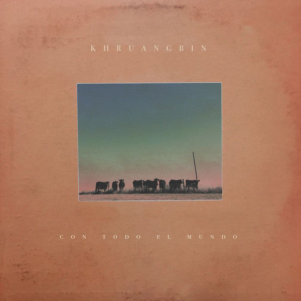 Khruangbin / Con Todo El Mundo - LP Used