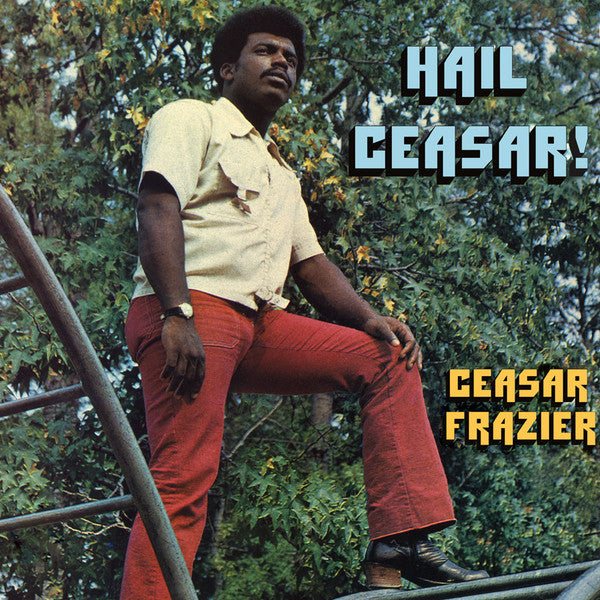 Ceasar Frazier / Hail Ceasar! - LP
