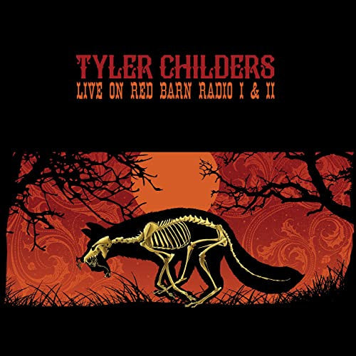 Tyler Childers / Live On Red Barn Radio I & II - LP