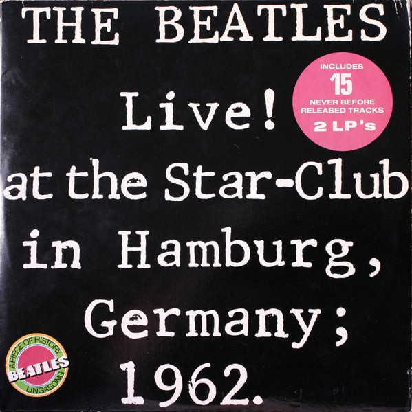 The Beatles / Live! At The Star-Club In Hamburg, Germany; 1962. - LP USED