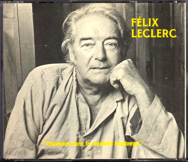 Félix Leclerc / Chansons Dans La Mémoire Longtemps - CD (Used)