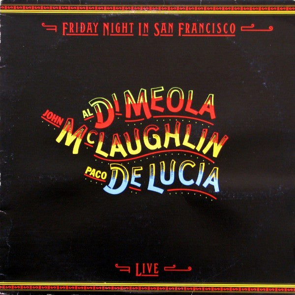 John McLaughlin, Al Di Meola, Paco De Lucía / Friday Night In San Francisco - LP Used