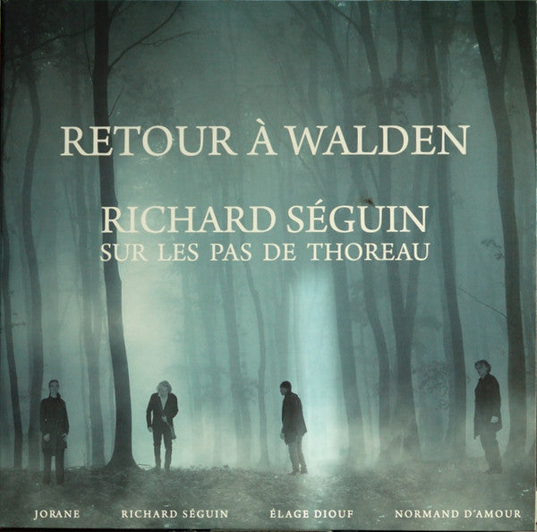 Richard Séguin / Retour À Walden - Sur Les Pas De Thoreau - 2LP