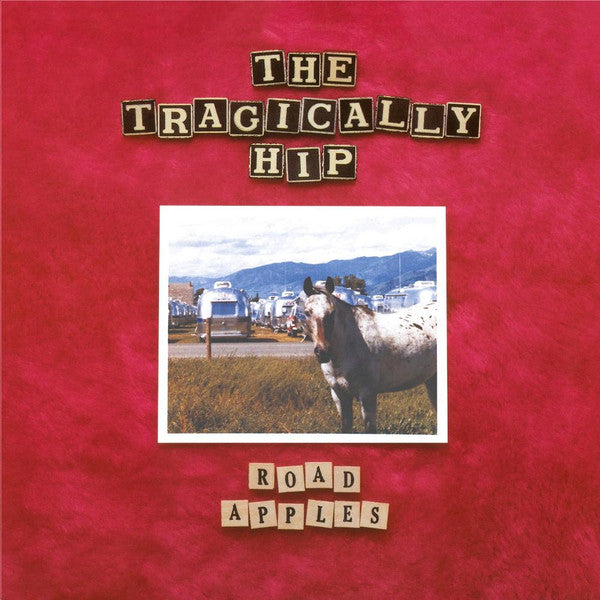 The Tragically Hip / Road Apples - LP