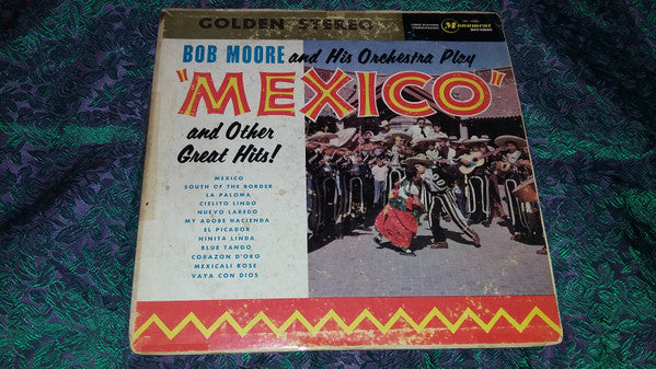 Bob Moore And His Orchestra / Mexico And Other Great Hits - LP USED