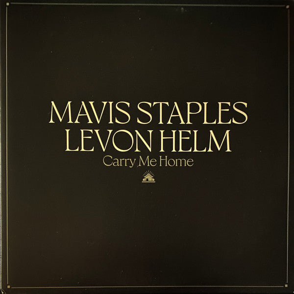 Mavis Staples ⦁ Levon Helm / Carry Me Home - 2LP CLEAR