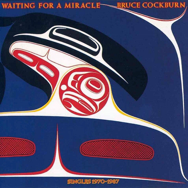 Bruce Cockburn / Waiting For A Miracle, Singles 1970-1987 - 2LP Used