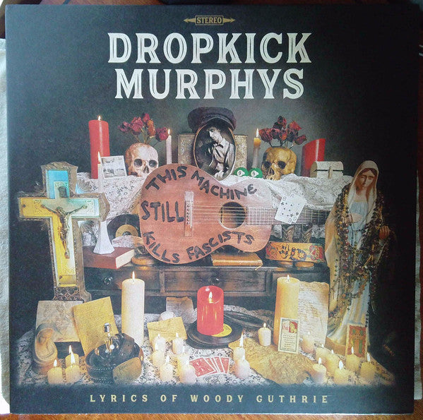 Dropkick Murphys / This Machine Still Kills Fascists - LP CLEAR