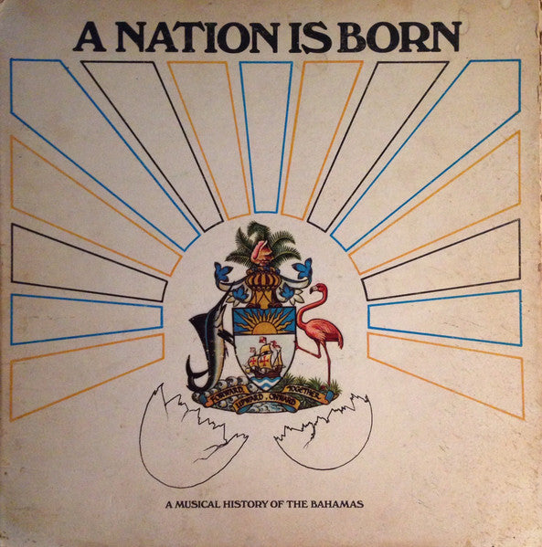 Various / A Nation Is Born (A Musical History Of The Bahamas) - LP USED