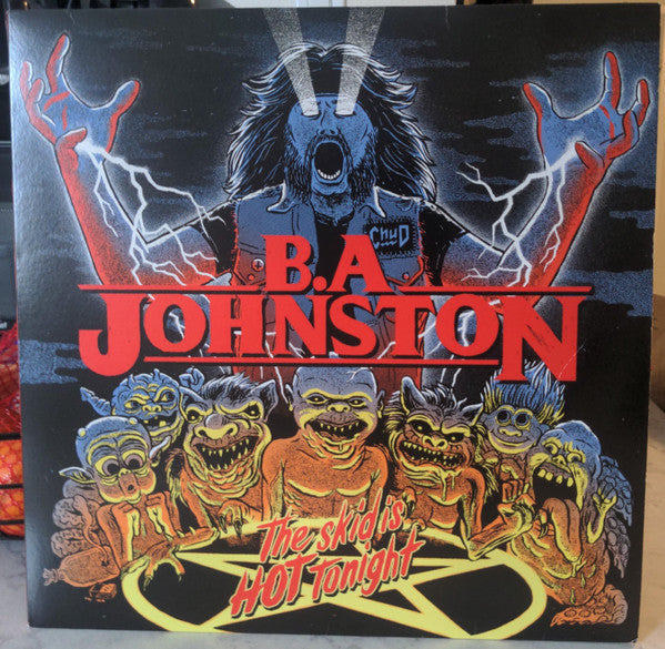 B.A. Johnston / The Skid Is Hot Tonight - LP COLOR