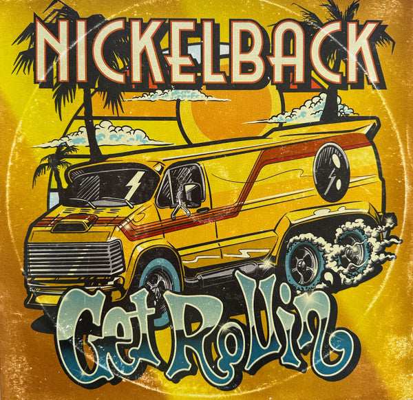 Nickelback / Get Rollin&