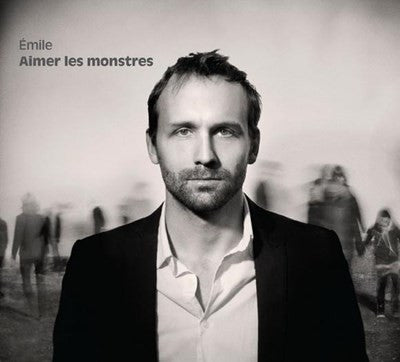 Émile Proulx-Cloutier / Aimer les monstres - LP