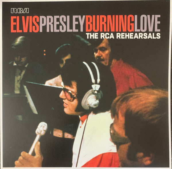 Elvis Presley / Burning Love (The RCA Rehearsals) - 2LP