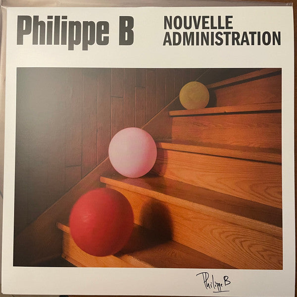 Philippe B / Nouvelle Administration - LP