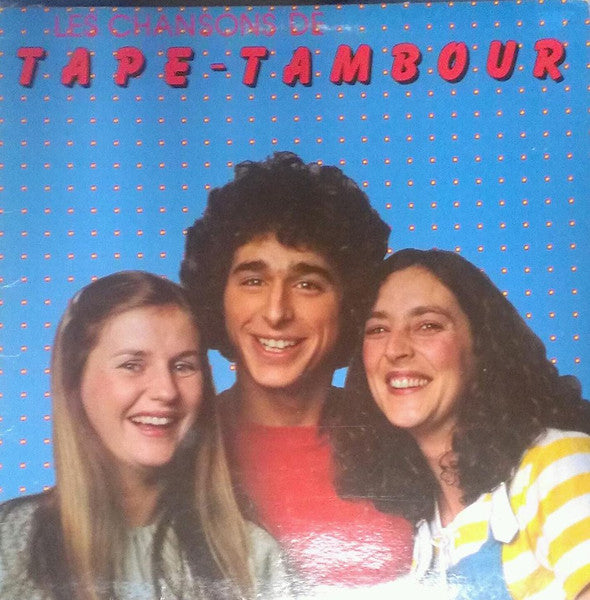 Tape-Tambour / Les Chansons De Tape-Tambour - LP Used