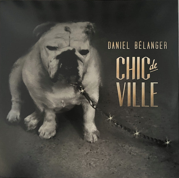 Daniel Bélanger / Chic De Ville - LP