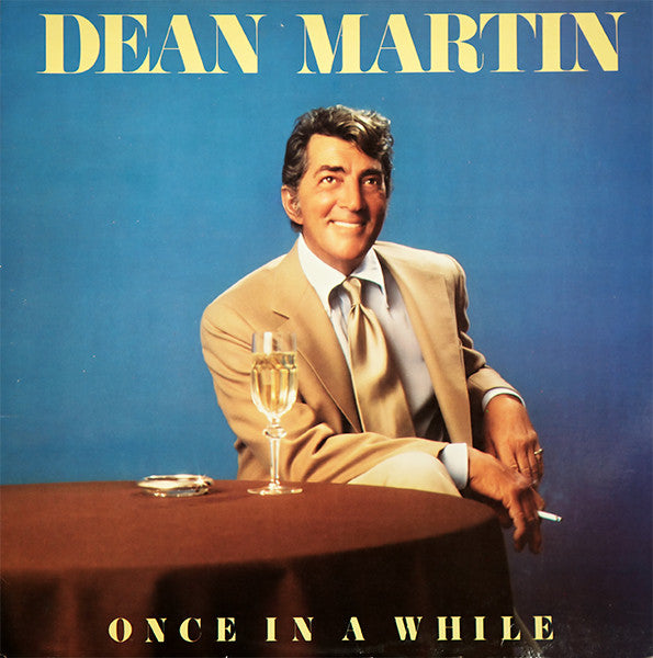 Dean Martin/Once In A While