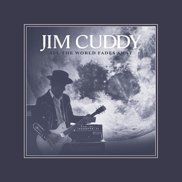 Jim Cuddy / All The World Fades Away - LP