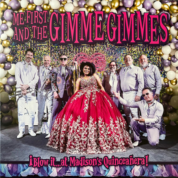 Me First And The Gimme Gimmes / ¡Blow it…at Madison‘s Quinceañera! - LP