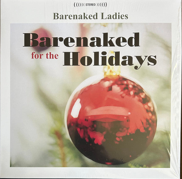 Barenaked Ladies / Barenaked For The Holidays - LP