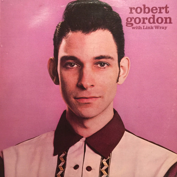 Robert Gordon / Robert Gordon With Link Wray - LP Used