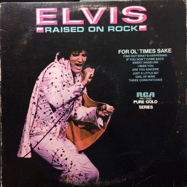 Elvis Presley / Raised On Rock : For Ol&