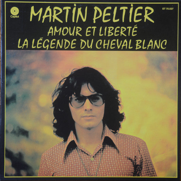 Martin Peltier / Amour Et Liberté La Legende Du Cheval Blanc - LP Used