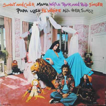 Sonny &amp; Cher / Mama Was A Rock And Roll Singer Dad Used To Write All Her Songs - LP Used