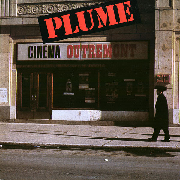 Plume Latraverse / Plume À L&