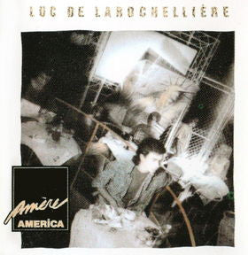 Luc De Larochellière / Amère America - LP Used