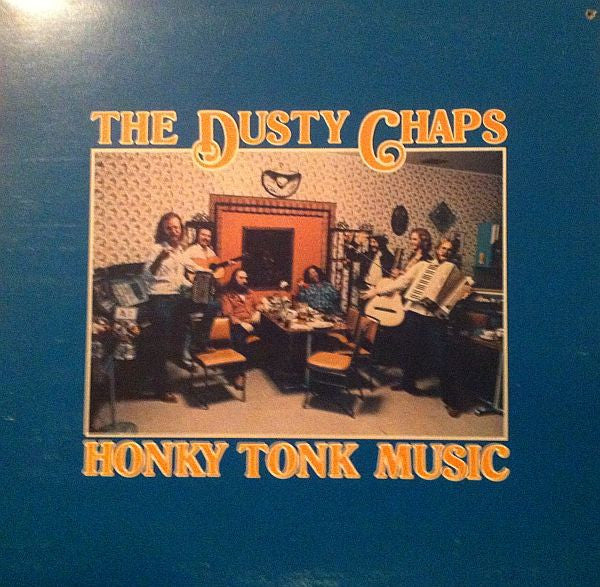 The Dusty Chaps / Honky Tonk Music - LP Used