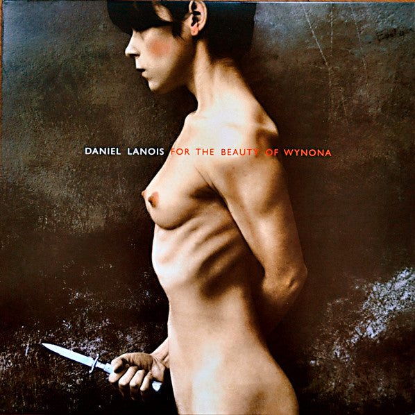 Daniel Lanois / For The Beauty Of Wynona - LP